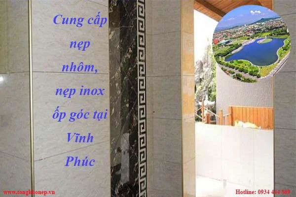 Cung cấp nẹp nhôm, nẹp inox ốp góc cho các công trình dự án tại Vĩnh Phúc